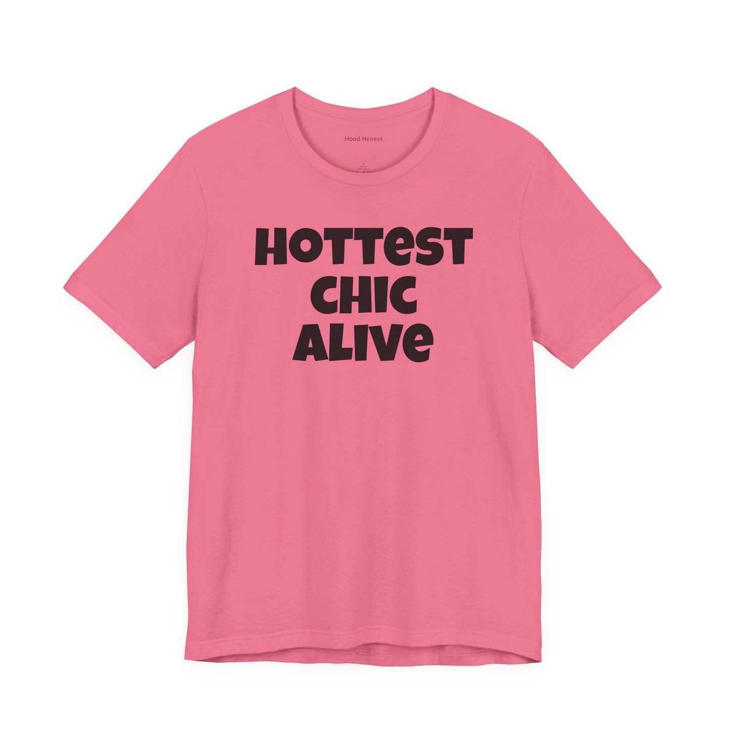 Hottest Chic Alive Tee - Unisex Jersey Short Sleeve T-Shirt, Casual Wear, Fashion Statement, Gift for Her, Trendy Apparel