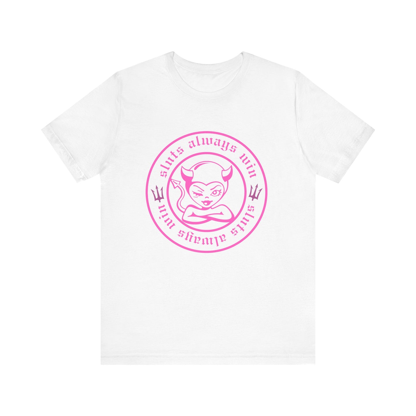 Sluts Always Win Tee – Hood Heiress Exclusive