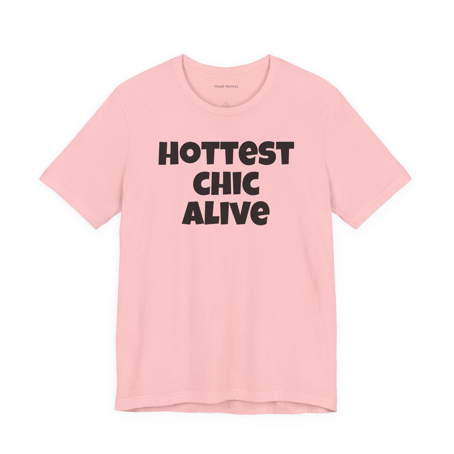 Hottest Chic Alive Tee - Unisex Jersey Short Sleeve T-Shirt, Casual Wear, Fashion Statement, Gift for Her, Trendy Apparel