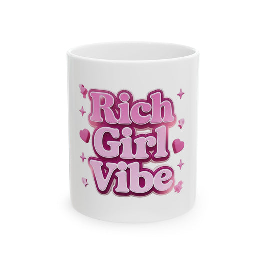 Rich Girl Vibe Ceramic Mug | Stylish Coffee Cup | Pink Heart Design | Gift for Her | Motivational Mug | Trendy Drinkware