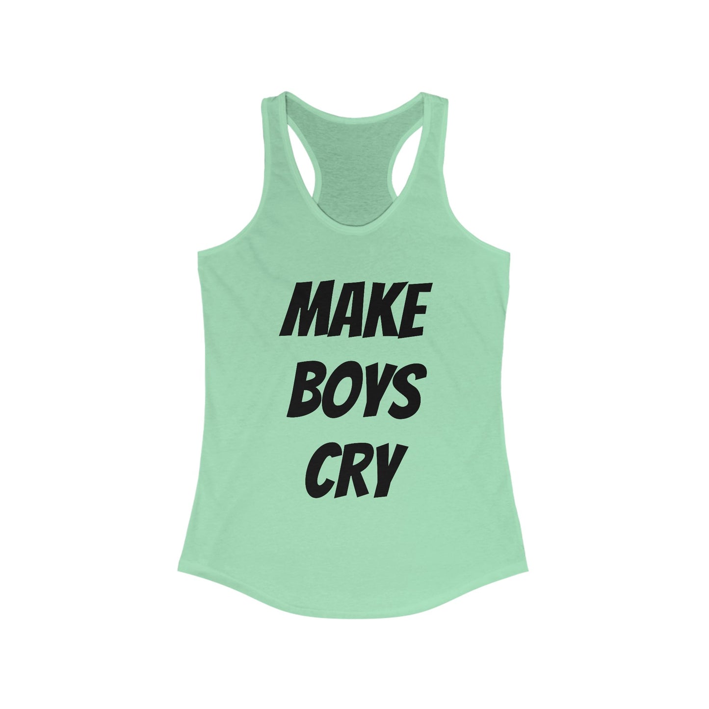 Make Boys Cry Racerback Tank, Feminist Workout Top, Casual Summer Shirt, Gifts for Her, Trendy Sportswear