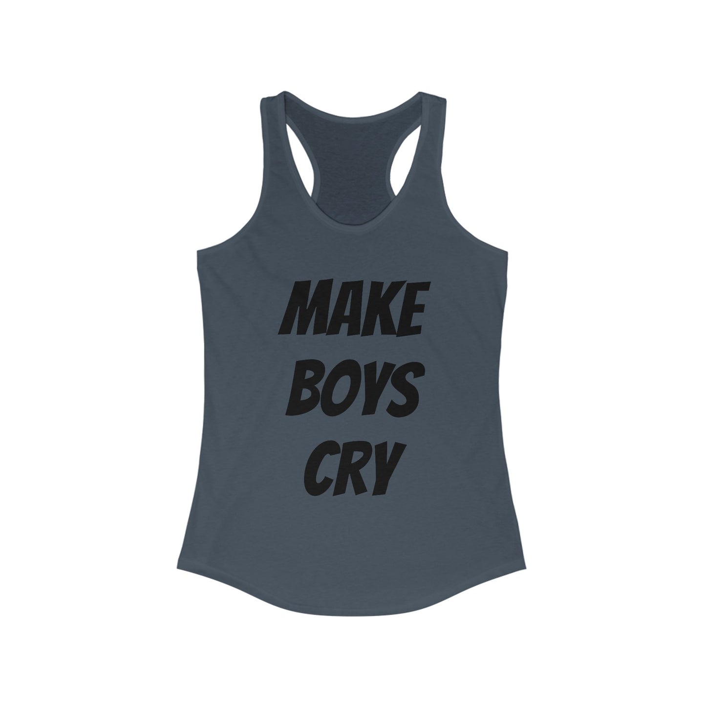 Make Boys Cry Racerback Tank, Feminist Workout Top, Casual Summer Shirt, Gifts for Her, Trendy Sportswear