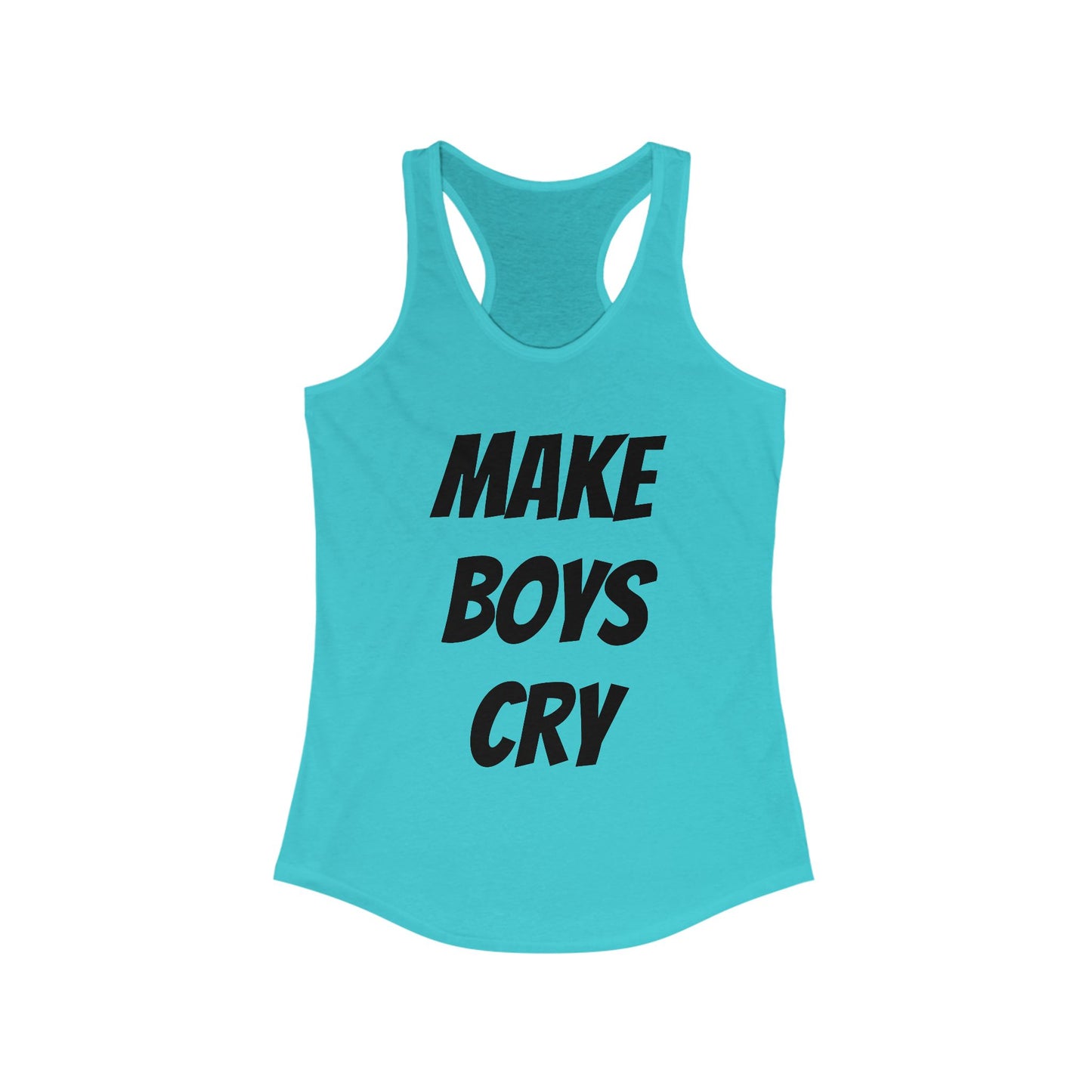 Make Boys Cry Racerback Tank, Feminist Workout Top, Casual Summer Shirt, Gifts for Her, Trendy Sportswear
