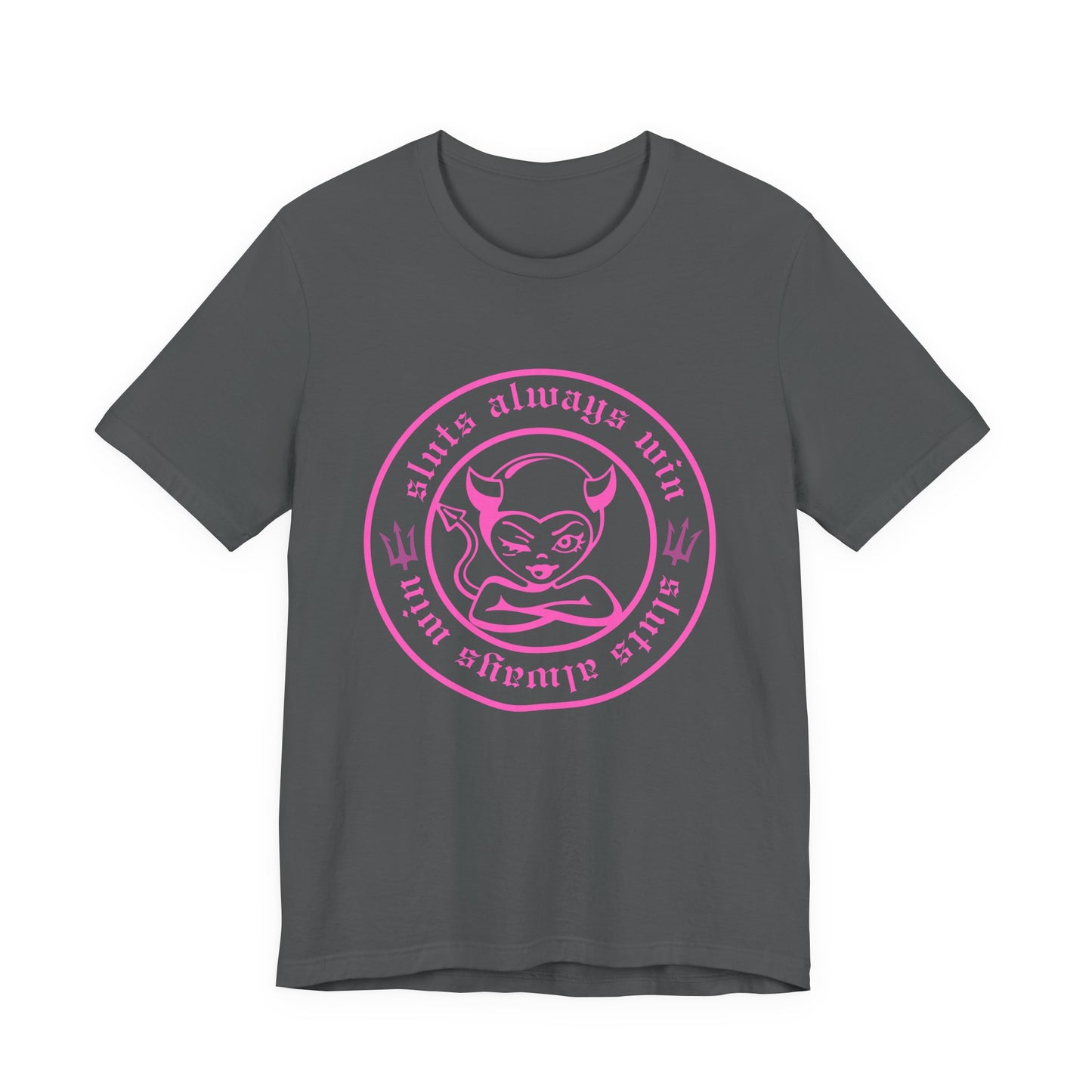 Sluts Always Win Tee – Hood Heiress Exclusive