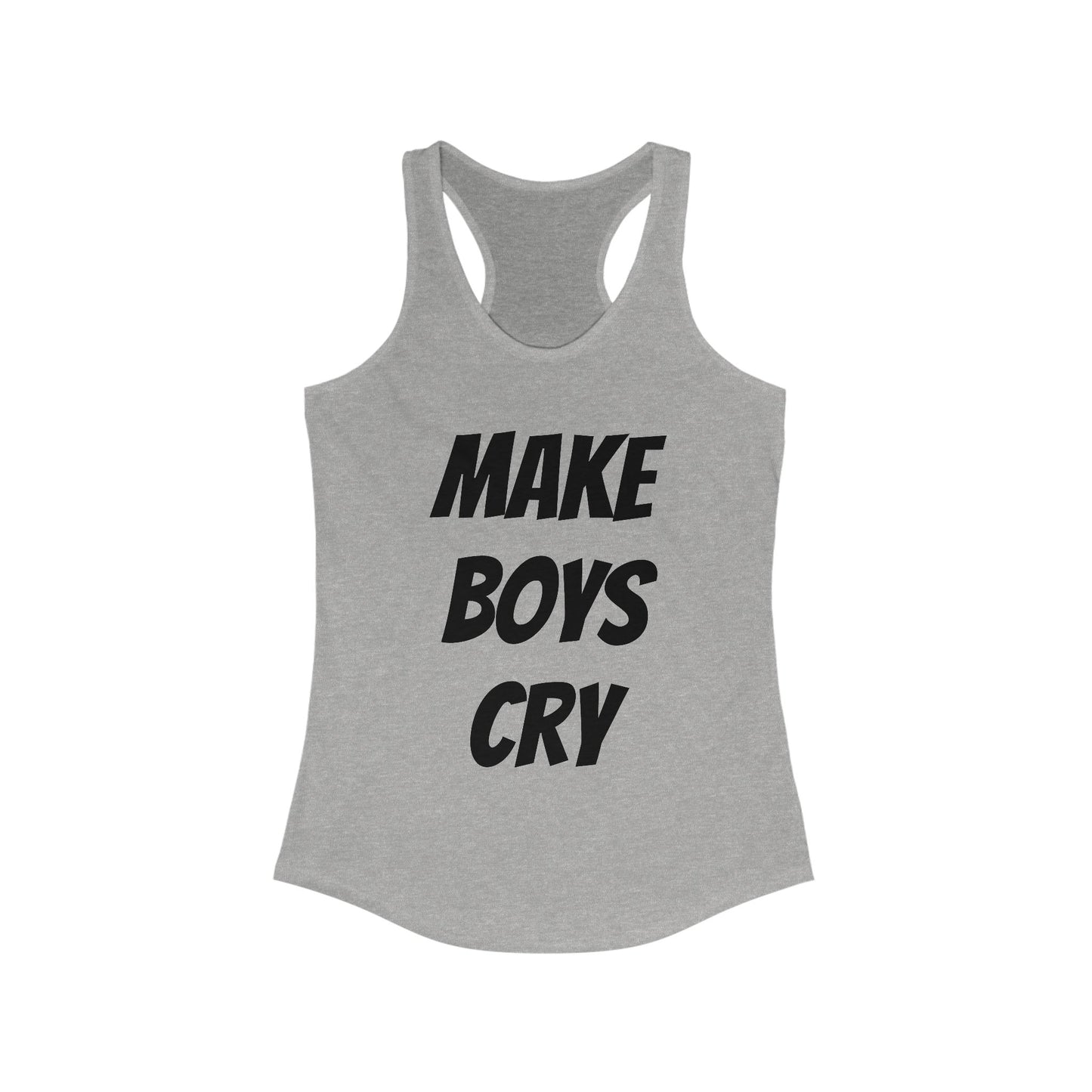 Make Boys Cry Racerback Tank, Feminist Workout Top, Casual Summer Shirt, Gifts for Her, Trendy Sportswear
