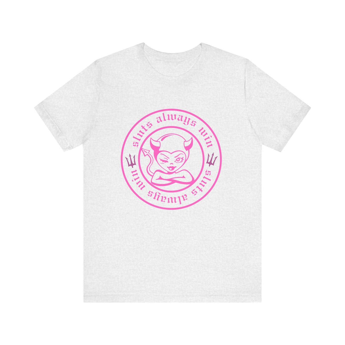 Sluts Always Win Tee – Hood Heiress Exclusive