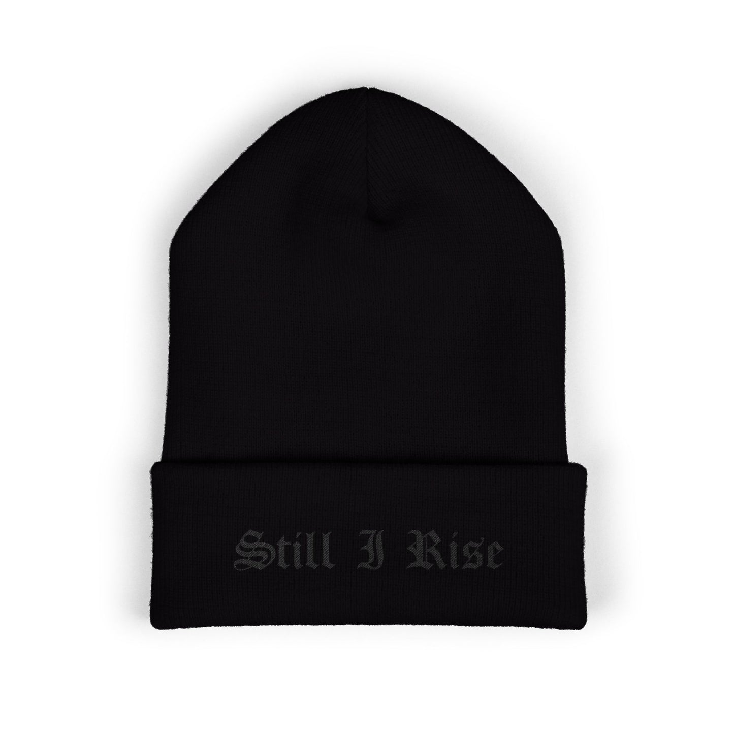 Inspirational Cuffed Beanie - Embroidered 'Still I Rise' - Cozy Winter Hat, Mindset Gift, Fashion Accessory, Beanie for All Seasons